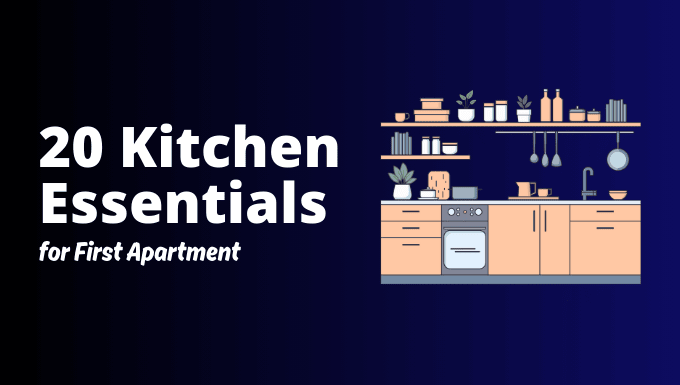 20 Kitchen Essentials for First Apartment Living on a Budget