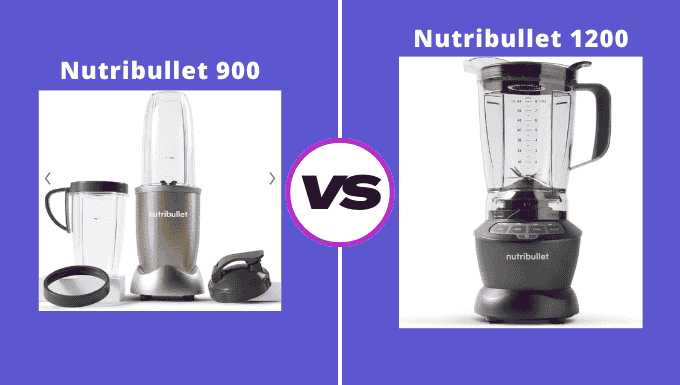 Nutribullet 900 vs 1200