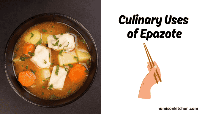 Culinary Uses of Epazote