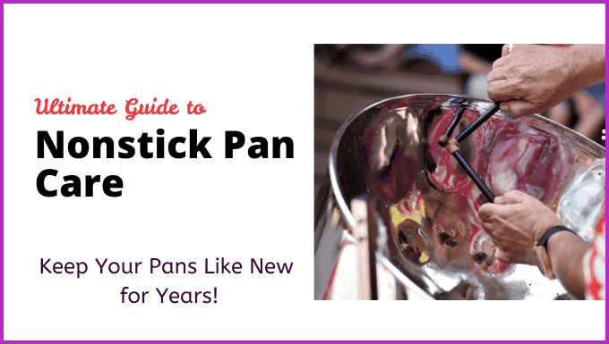 Ultimate Guide to Nonstick Pan Care